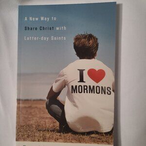 I Love Mormons by David L. Rowe, Paperback Sharing Christ with Latter-day Saints